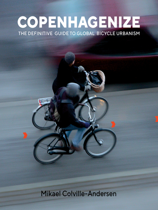 Title details for Copenhagenize by Mikael Colville-Andersen - Available